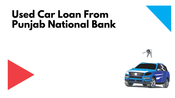 Car Loan From Punjab National Bank