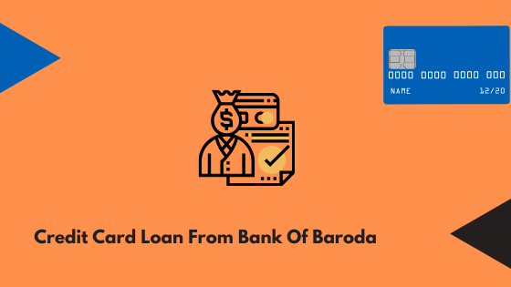 Credit Card Loan From Bank Of Baroda