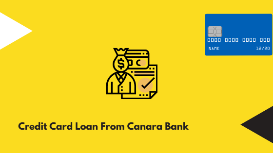 Credit Card Loan From Canara Bank