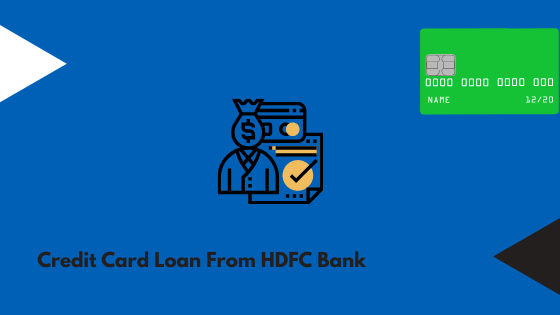 Credit Card Loan From HDFC Bank
