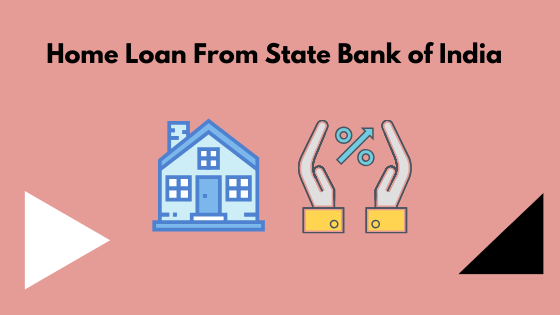 Home Loan From State Bank of India