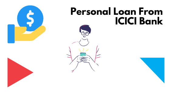 Personal Loan From ICICI Bank
